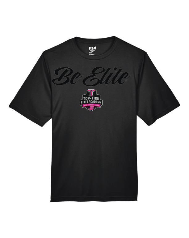 Top-Tier Be Elite Performance T-Shirt