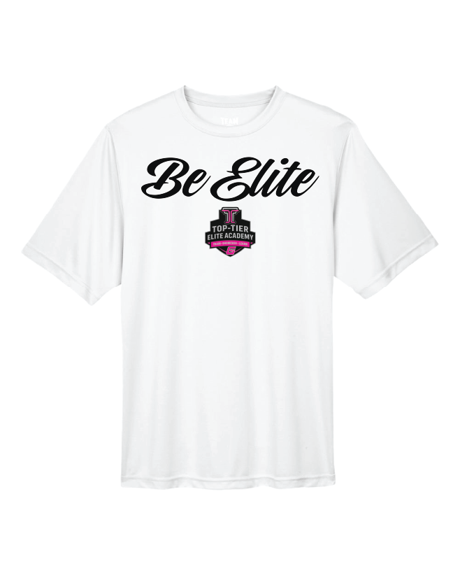 Top-Tier Be Elite Performance T-Shirt